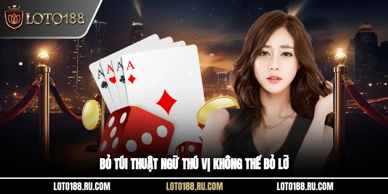 Bỏ túi thuật ngữ thú vị không thể bỏ lỡ