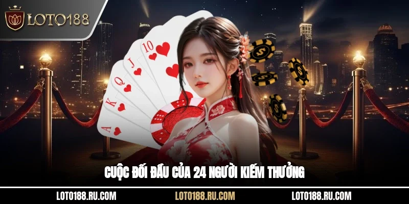 Cuộc đối đầu của 2-4 người kiếm thưởng