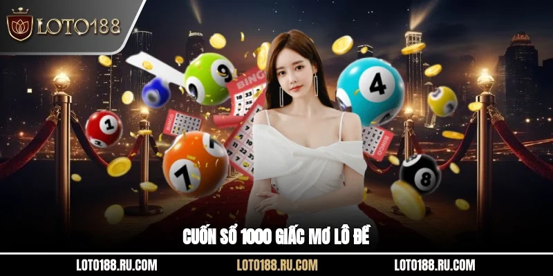 Cuốn sổ 1000 giấc mơ lô đề